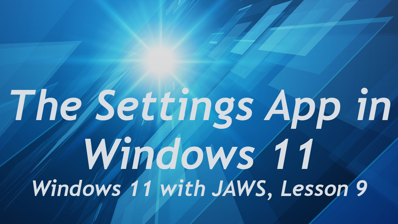 The Settings App in Windows 11, Lesson 9.