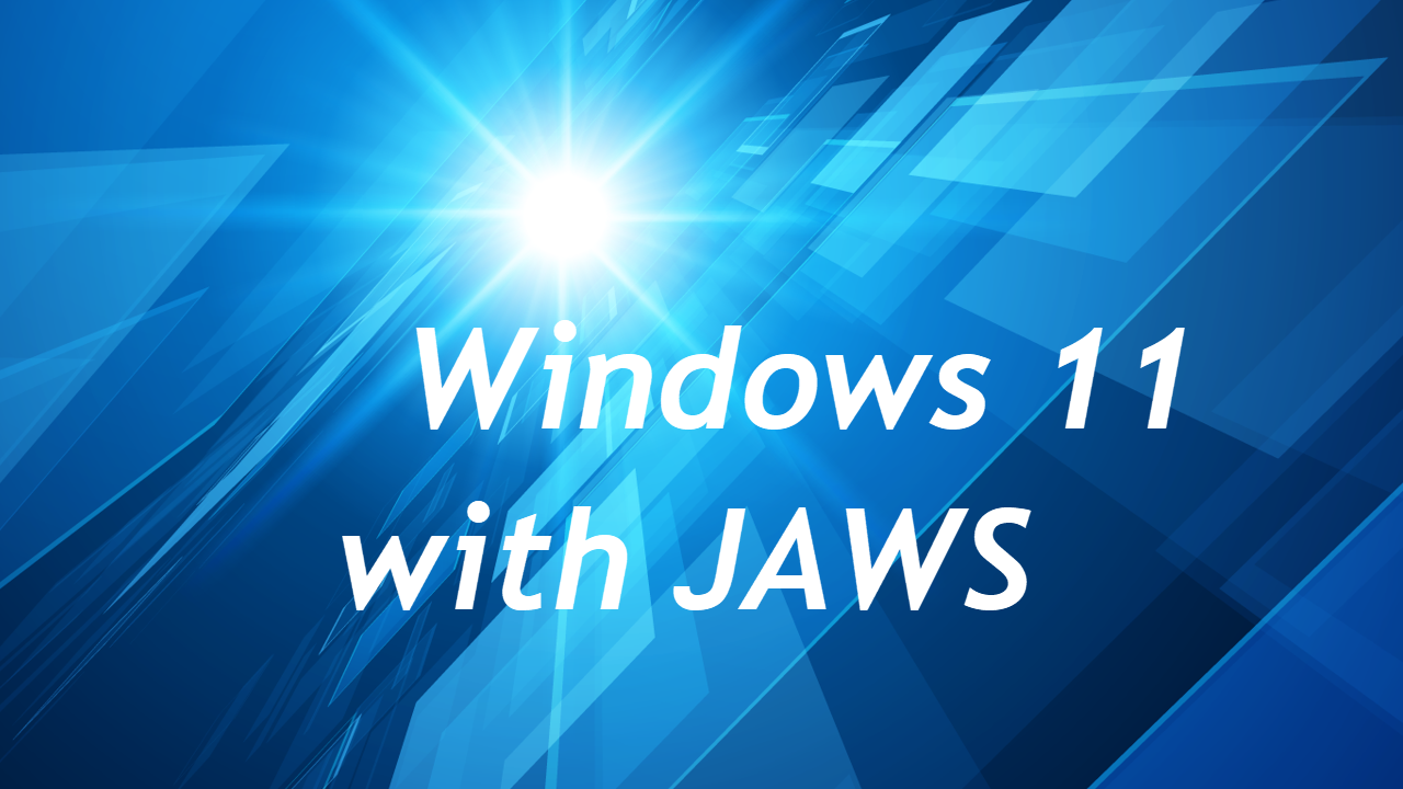 Windows 11 with JAWS
